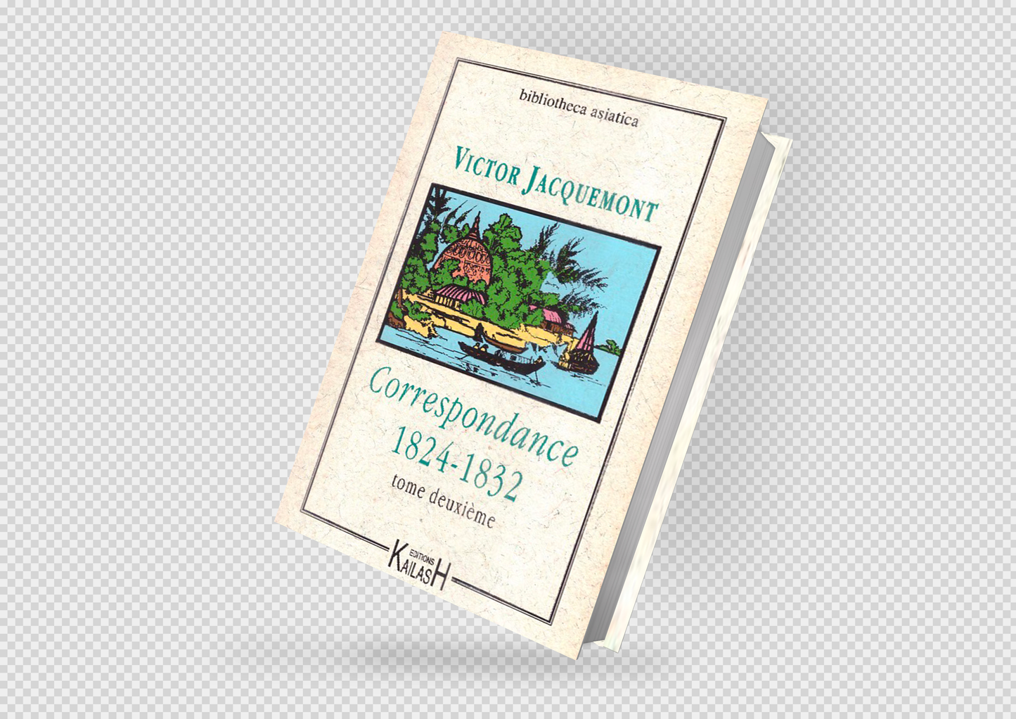 Correspondances 1824-1832, récit de voyage, Inde