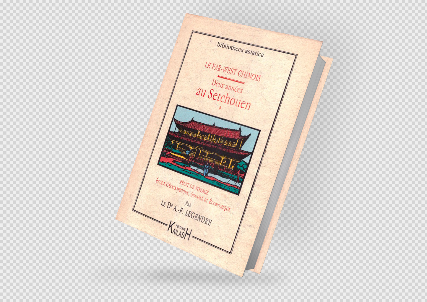 Le Far West chinois, tome 1 Deux année au Setchouen, récit voyage, Chine