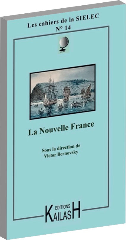 Cahiers de la SIELEC N°14, La Nouvelle France, essai Amériques