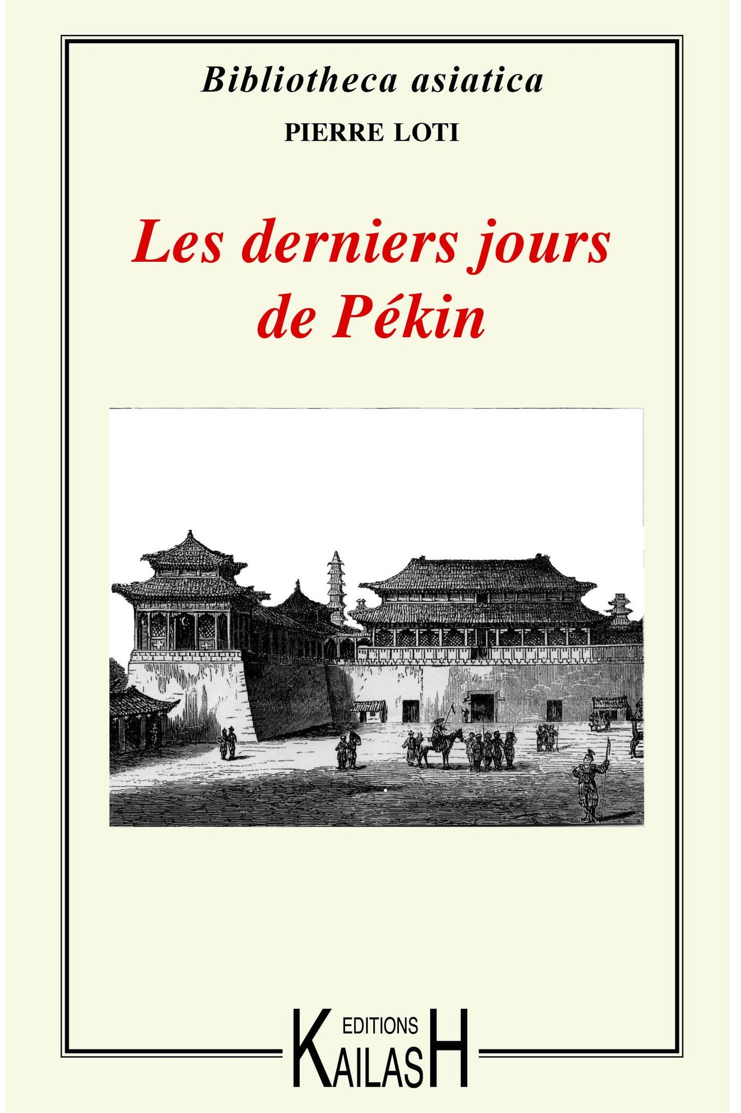 Les derniers jours de Pékin, récit, Chine