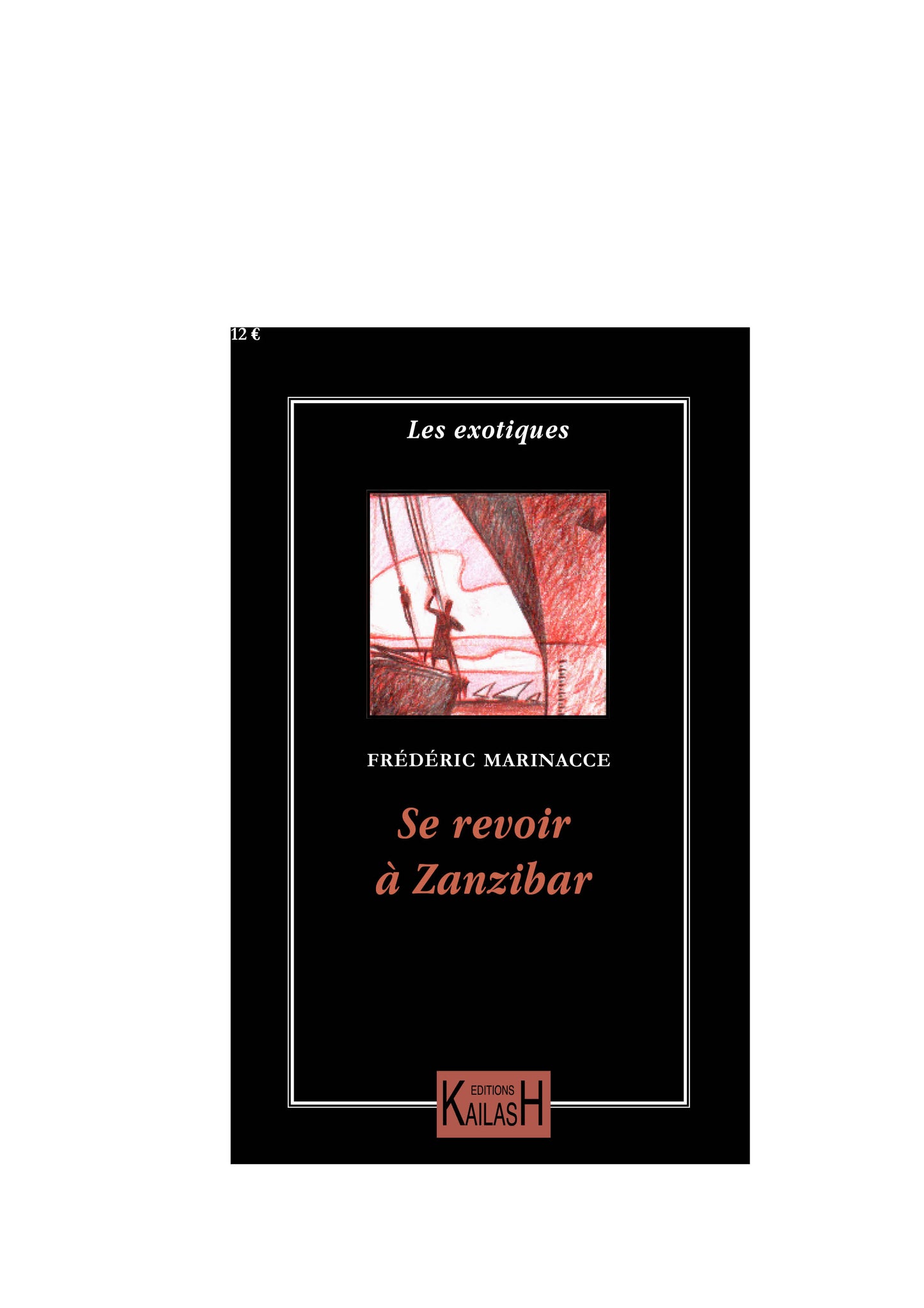 Se revoir à Zanzibar, roman