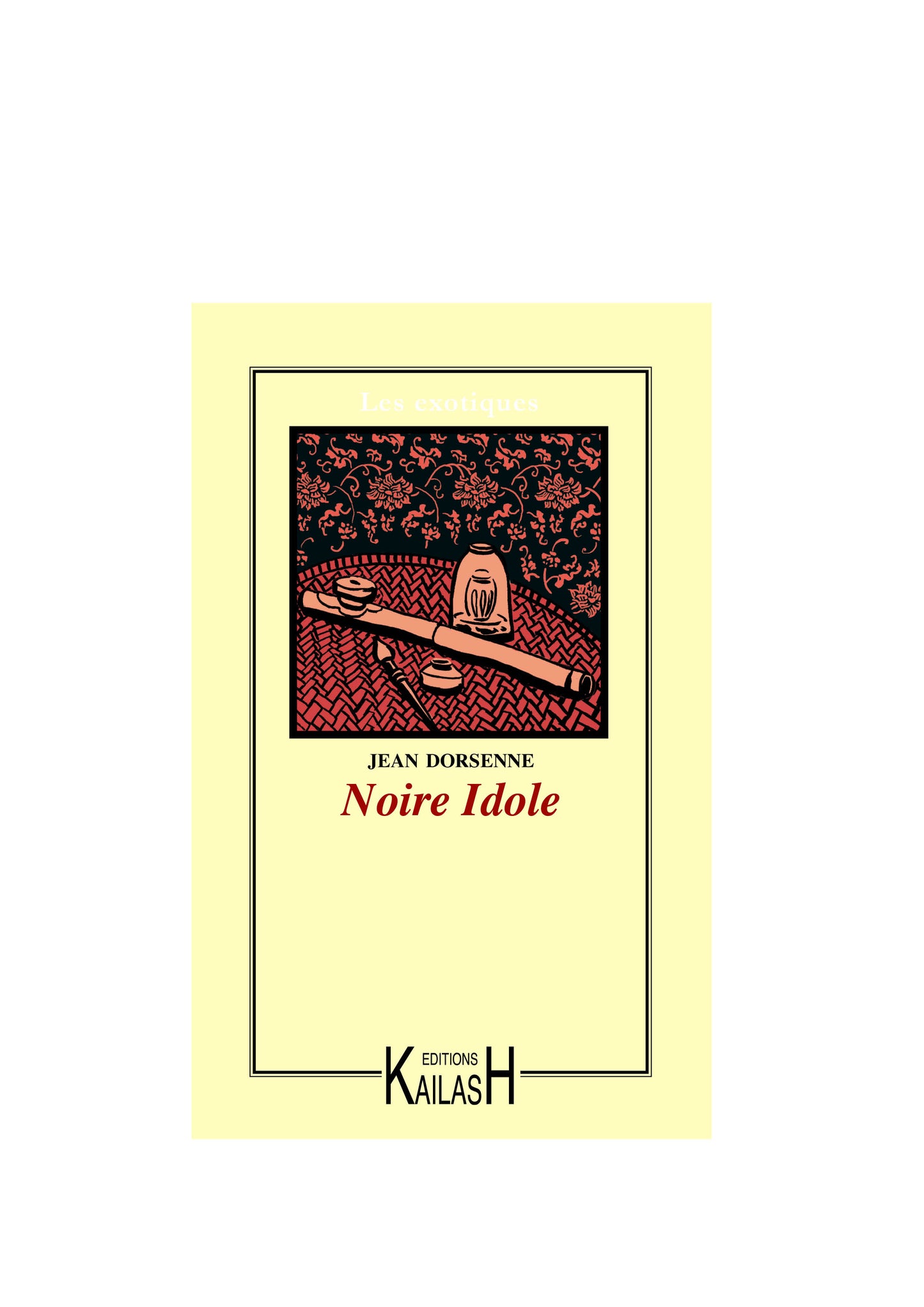 Noire idole, roman exotique, opium