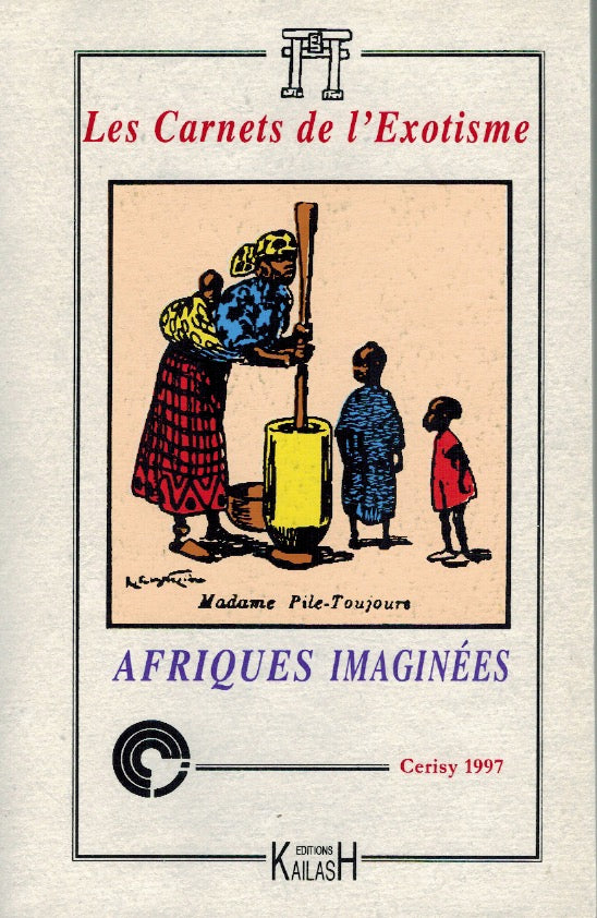 Les carnets de l’exotisme N° 2 Afriques imaginées, essai