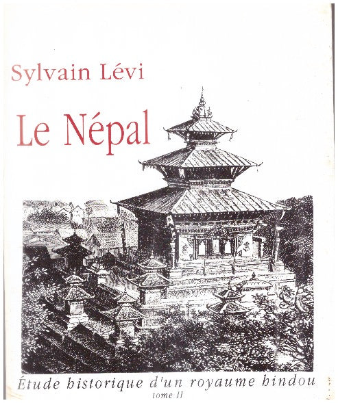 Le Népal, Etude historique du royaume hindou du Népal, 2 volumes