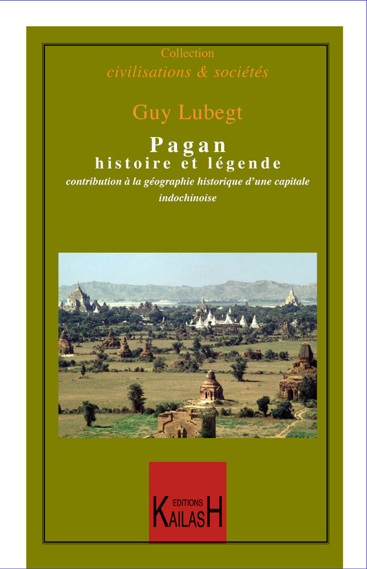 Pagan, histoire et légendes, Birmanie