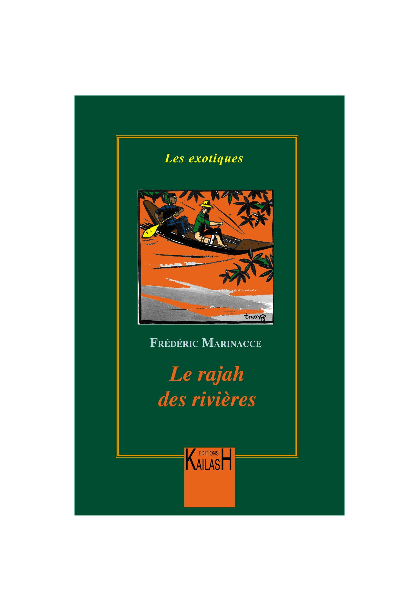 Le rajjah des rivières, roman, Bornéo
