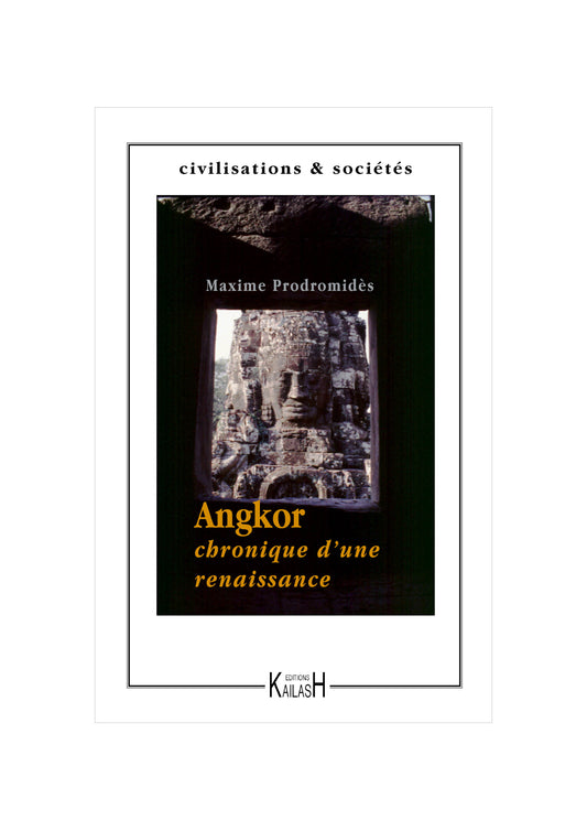 Angkor, Chronique d'une renaissance, Essai, Histoire cambodge