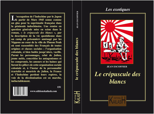 Le crépuscule des Blancs, roman, occupation japonaise du Cambodge