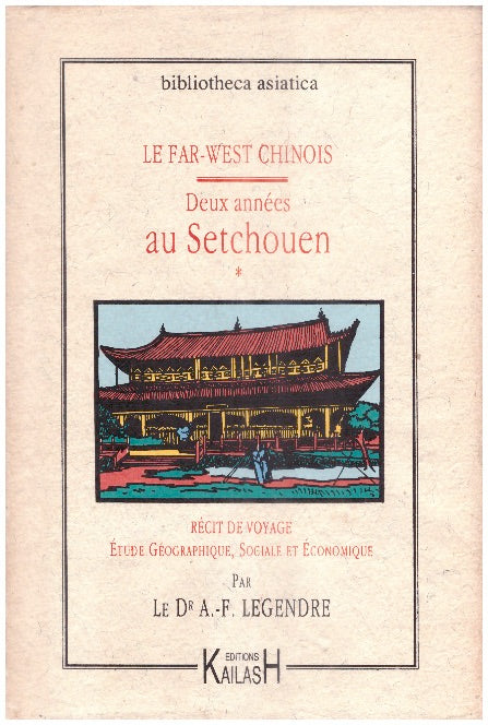 Le Far West chinois, tome 1 Deux année au Setchouen, récit voyage, Chine