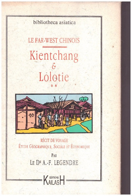 Le far west chinois, tome 2, Kientchang et Lolotie